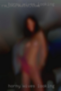 horny wives looking for sex in woman to have sex with me